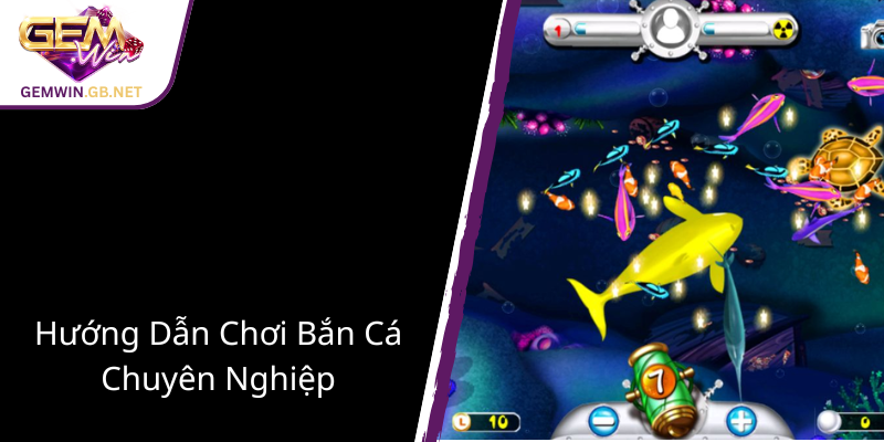 Khám Phá Bắn Cá Thảo Nguyên - Trò Chơi Đổi Thưởng Đỉnh Cao Cùng GEMWIN 3 Huong Dan Choi Ban Ca Chuyen Nghiep1