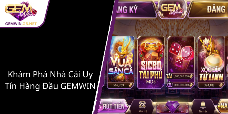 Chúng Tôi - Địa Chỉ Tin Cậy Cùng GEMWIN Đưa Trải Nghiệm Chơi Game Lên Tầm Cao Mới 1 Kham Pha Nha Cai Uy Tin Hang Dau Gemwin